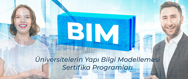 BIM Eğitimi Alabileceğiz 5 Üniversite Sertifika Programı